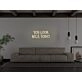 You Look Nice Today Neon Sign