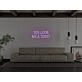 You Look Nice Today Neon Sign