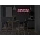 Btch Neon Sign
