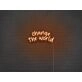 Change The World Neon Sign