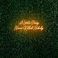 A little party never killed anybody LED Neon Sign