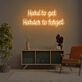 Hard To Get Hard To Forget LED Neon Sign