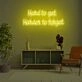 Hard To Get Hard To Forget LED Neon Sign