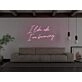 I Like Who I Am Becoming Neon Sign