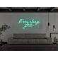 It Was Always You Neon Sign
