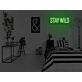 Stay Wild Neon Sign