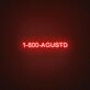 1 800 Agustd Neon Sign