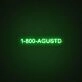 1 800 Agustd Neon Sign