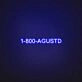 1 800 Agustd Neon Sign