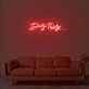Dirty Thirty Neon Sign