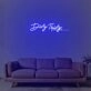 Dirty Thirty Neon Sign