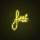 Feel Free Neon Sign
