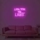 Looking For The Light 2 Neon Sign