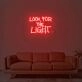 Looking For The Light 2 Neon Sign