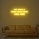 We Should Hang Something Cool Here Neon Sign