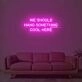 We Should Hang Something Cool Here Neon Sign