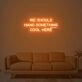 We Should Hang Something Cool Here Neon Sign