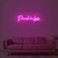 Drunk In Love Neon Sign