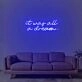 It Was All A Dream 1 Neon Sign
