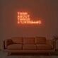 Think About Things Differently Neon Sign