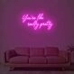 You Are Like Really Pretty 1 Neon Sign