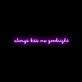 Always Kiss Me Goodnight Neon Sign
