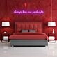Always Kiss Me Goodnight Neon Sign
