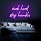 Work Hard Stay Humble Neon Sign