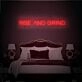 Rise And Grind Neon Sign