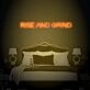 Rise And Grind Neon Sign