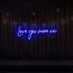 Love You More xx LED Neon Sign