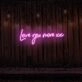 Love You More xx LED Neon Sign