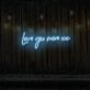 Love You More xx LED Neon Sign