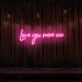 Love You More xx LED Neon Sign