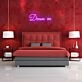 Dream On Neon Sign