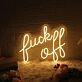 Fuck Off LED Neon Sign
