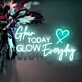 Illuminate Your Day  Shine Every Moment - Neon Sign