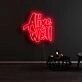 Alive Well Neon Sign