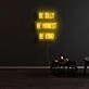 Be Silly Be Honest Be Kind Neon Sign
