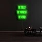 Be Silly Be Honest Be Kind Neon Sign