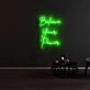 Believe Your Power Neon Sign