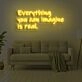 Everything You Can Imagine Is Real Neon Sign