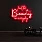 Find The Beauty In Everyday Neon Sign