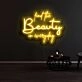 Find The Beauty In Everyday Neon Sign
