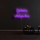 Get Lost In What You Love Neon Sign