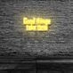 Good Things Take Time Neon Sign