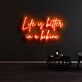 Life Is Better In A Bikini Neon Sign