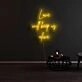 Love Will Keep Us Alive Neon Sign