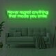 Never Regret Anything That Made You Smile Neon Sign