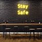 Stay Safe Neon Sign